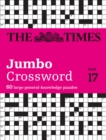 Image for The Times 2 Jumbo Crossword Book 17 : 60 Large General-Knowledge Crossword Puzzles