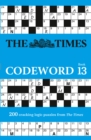 Image for The Times codeword 13  : 200 cracking logic puzzles