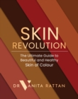 Image for Skin revolution  : the ultimate guide to beautiful and healthy skin of colour