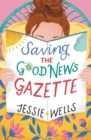 Image for Saving the Good News Gazette : Book 2