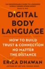 Image for Digital body language  : how to build trust and confidence, no matter the distance