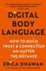 Image for Digital Body Language: How to Build Trust and Confidence, No Matter the Distance