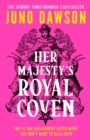 Her Majesty's Royal Coven - Dawson, Juno