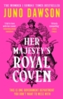 Her Majesty's Royal Coven - Dawson, Juno