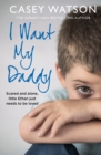 Image for I Want My Daddy
