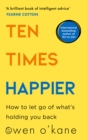 Image for Ten Times Happier