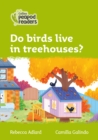 Image for Do birds live in treehouses?