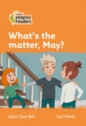 Image for Level 4 - What&#39;s the matter, May?