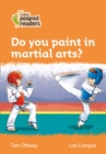 Image for Do you paint in martial arts?