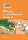 Image for Why do crocodiles eat stones?
