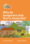 Image for Level 4 - Why do kangaroos only live in Australia?