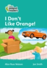 Image for I don&#39;t like orange!