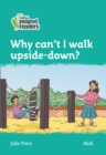 Image for Why can&#39;t I walk upside-down?