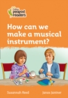 Image for Level 4 - How can we make a musical instrument?