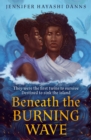 Image for Beneath the burning wave : 1