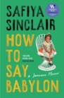 How to say Babylon  : a Jamaican memoir - Sinclair, Safiya