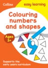 Image for Colouring Numbers and Shapes Early Years Age 3+
