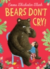Image for Bears don&#39;t cry!