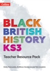 Image for Black British history KS3: Teacher resource pack