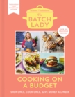 Image for The Batch Lady: Cooking on a budget