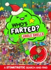 Image for Who&#39;s farted?  : jingle smells