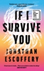 If I survive you - Escoffery, Jonathan