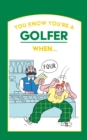 Image for You know you&#39;re a golfer when..