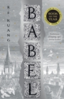 Image for Babel, or, The Necessity of Violence: An Arcane History of the Oxford Translators&#39; Revolution