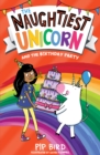 Image for The Naughtiest Unicorn and the Birthday Party