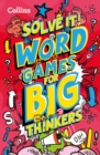 Image for Word games for big thinkers : More Than 120 Fun Puzzles for Kids Aged 8 and Above