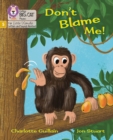 Image for Don&#39;t blame me!