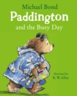 Image for Paddington and the Busy Day