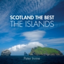 Image for Scotland the best  : the islands