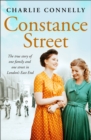 Image for Constance Street: The True Story of One Family and One Street in London&#39;s East End