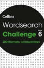 Image for Wordsearch Challenge Book 6 : 200 Themed Wordsearch Puzzles