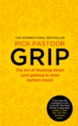 Image for Grip  : the art of working smart (and getting to what matters most)