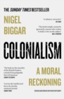 Image for Colonialism  : a moral reckoning