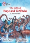 Image for The battle of Kupe and Te Wheke: A Maori Tale