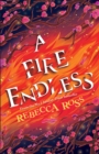 Image for A fire endless : 2