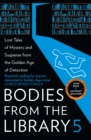 Image for Bodies from the library  : forgotten stories of mystery and suspense from the golden age of detection5