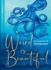 Image for Weird Is Beautiful