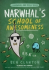 Narwhal's school of awesomeness by Clanton, Ben cover image