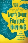 Image for A Lady&#39;s Guide to Fortune-Hunting