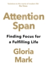 Image for Attention Span: Finding Focus for a Fulfilling Life