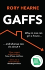 Image for Gaffs  : why no one can get a house, and what we can do about it