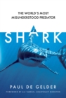Image for Shark  : the world&#39;s most misunderstood predator