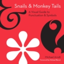 Image for Snails and Monkey Tails