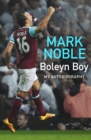 Boleyn boy  : my autobiography - Noble, Mark