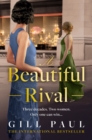 Image for A beautiful rival  : a novel of Helena Rubinstein and Elizabeth Arden