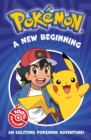 Image for A new beginning  : an exciting Pokâemon adventure